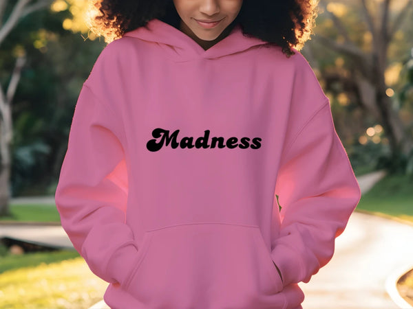 Madness Unisex Hoodie