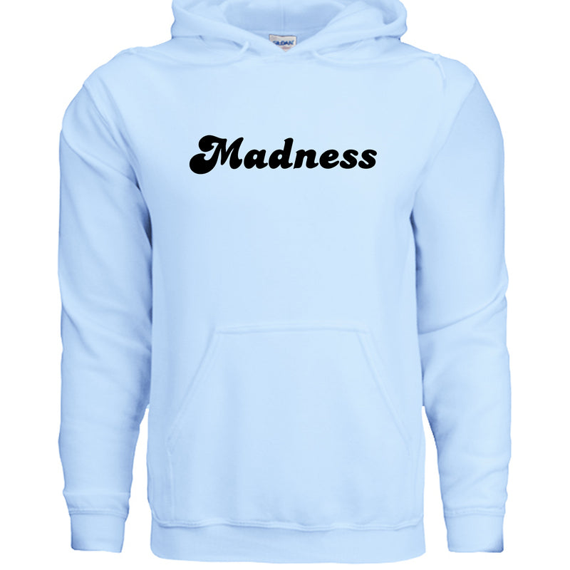 Madness Unisex Hoodie